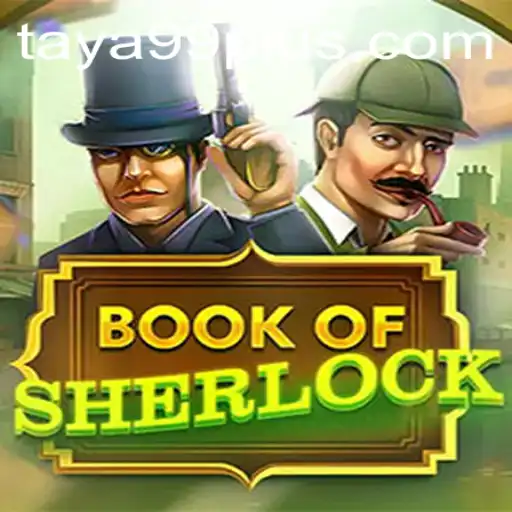 Unraveling Mysteries with BookOfSherlock on TAYA99.com