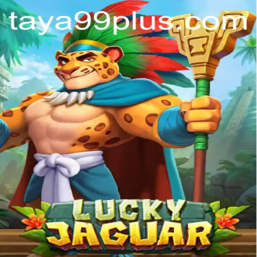Experience the Excitement of LuckyJaguar with TAYA99.com