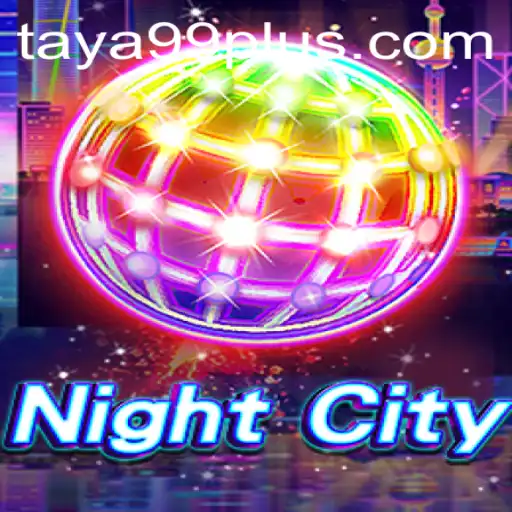 Discover the Dynamic World of NightCity: A Comprehensive Guide to Gameplay and Strategy on TAYA99.com