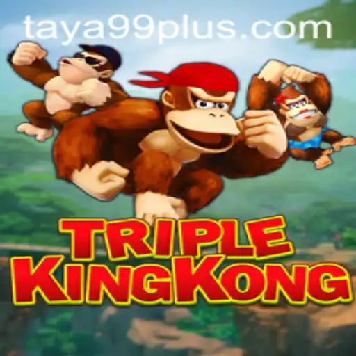 Discover the Thrill of TripleKingKong at TAYA99.com: A Comprehensive Guide
